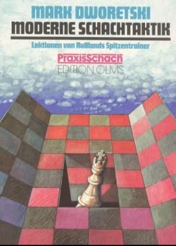 Moderne Schachtaktik: Lektionen von Russlands Spitzentrainer (Praxis Schach, Band 16) von Edition Olms